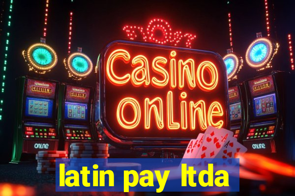 latin pay ltda